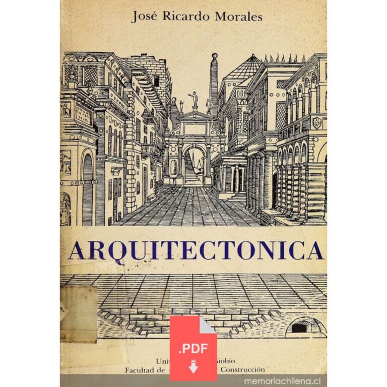 Arquitectónica Sobre la idea y el sentido de la arquitectura - José Ricardo Morales